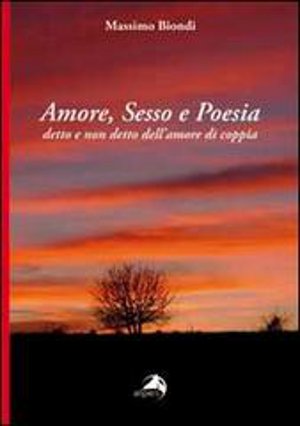 Amore sesso e poesia di Massimo Biondi
